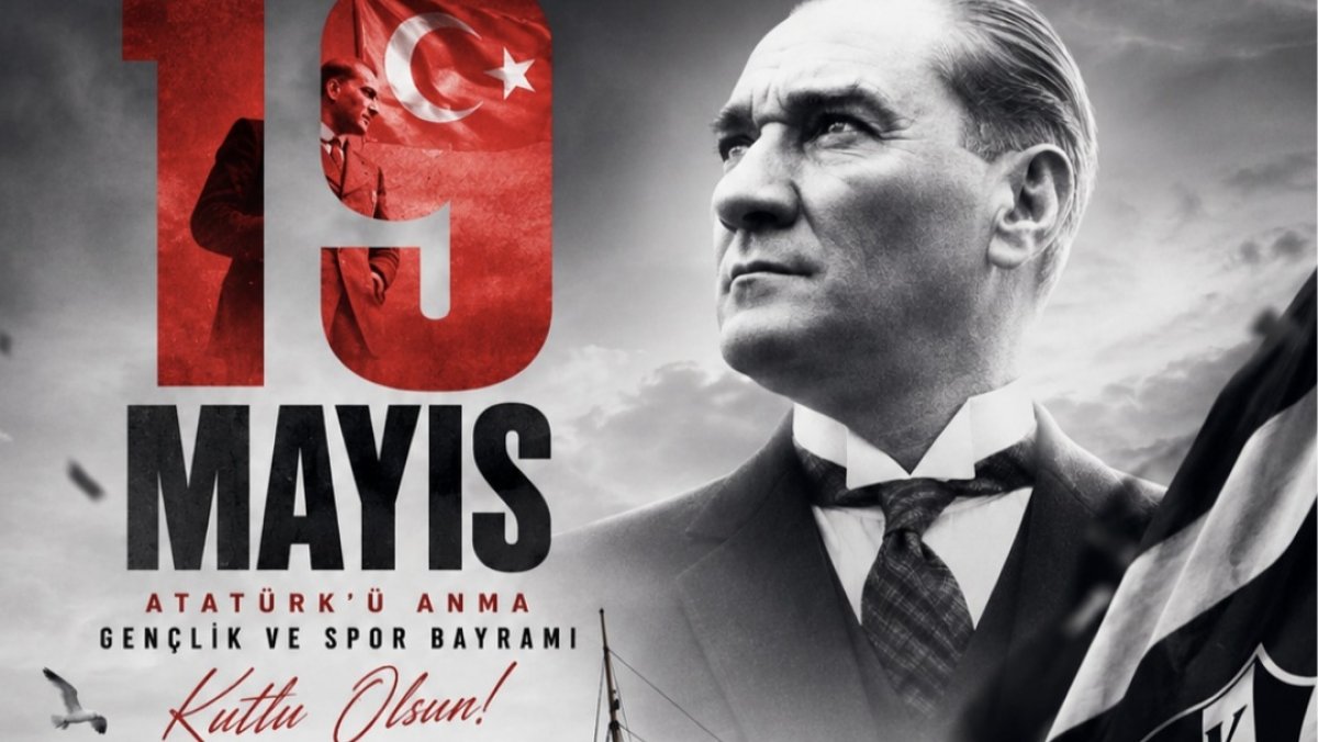 19 Mayıs: Gençliğin, Sporun ve Beşiktaş’ın Gurur Günü